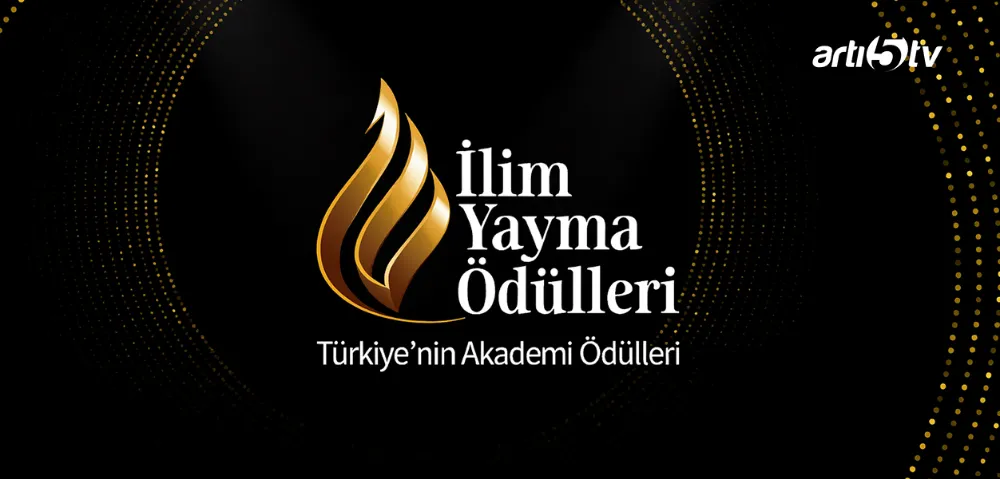 İlim Yayma Ödülleriyle Türkiye’nin Parlak Beyinleri Ödüllendiriliyor