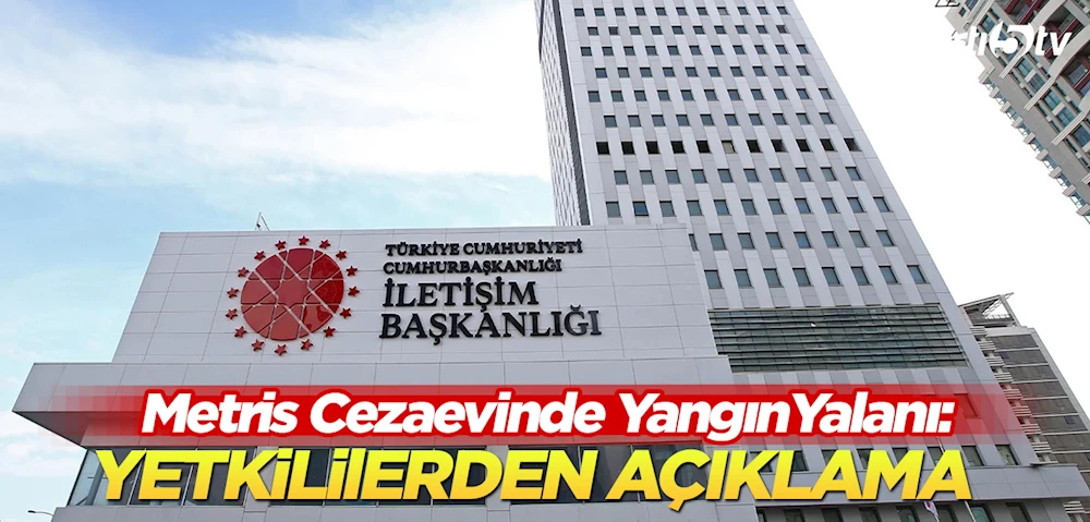 Metris Cezaevinde Yangın Krizi Yalanlandı: İletişim Başkanlığı