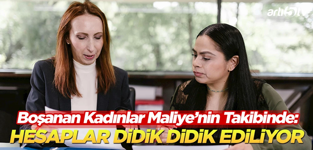 Boşanan Kadınlar ve Sosyal Yardımlar Maliye’nin Takibinde