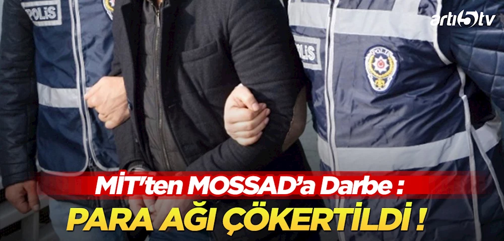 İstanbul’da MİT’ten MOSSAD’a Ağır Darbe!