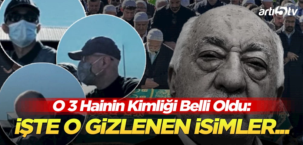 FETÖ Elebaşı Gülen’in Cenazesinde Yüzlerini Gizleyen Üç Kişinin Kimliği Açığa Çıktı