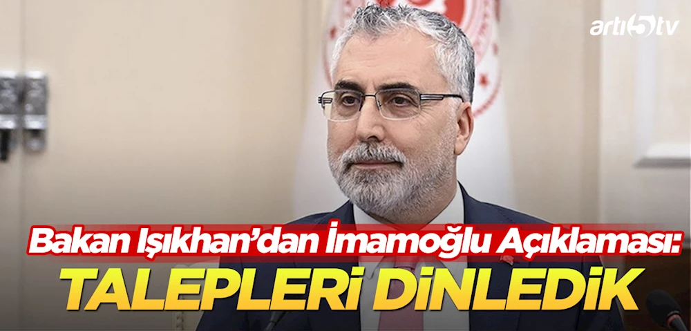 Bakan Işıkhan ve İmamoğlu Bir Araya Geldi: SGK Borçlarına Çözüm Masası Kurulacak