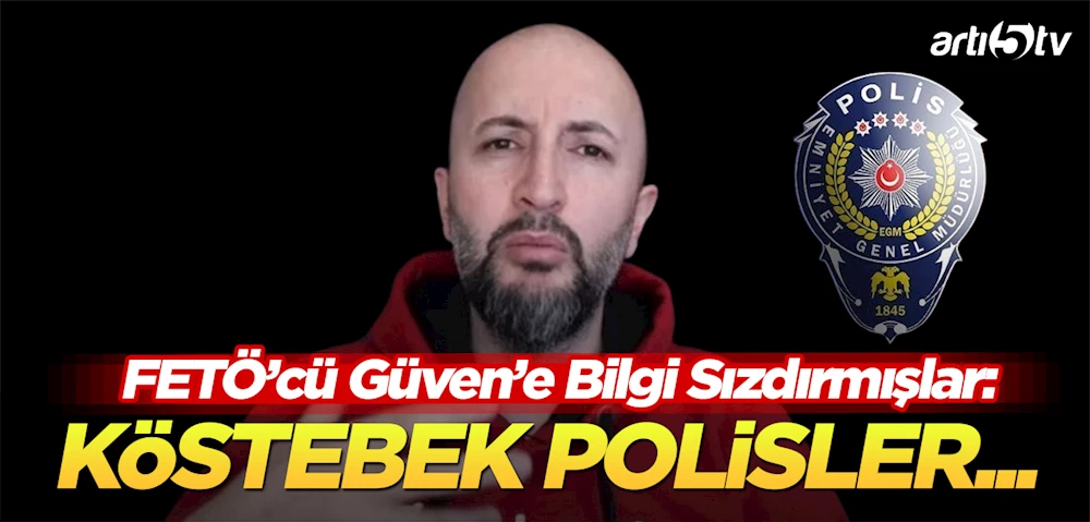 FETÖ Firarisi Cevheri Güven’e Bilgi Sızdıran Polisler Hakkında Soruşturma Tamamlandı!
