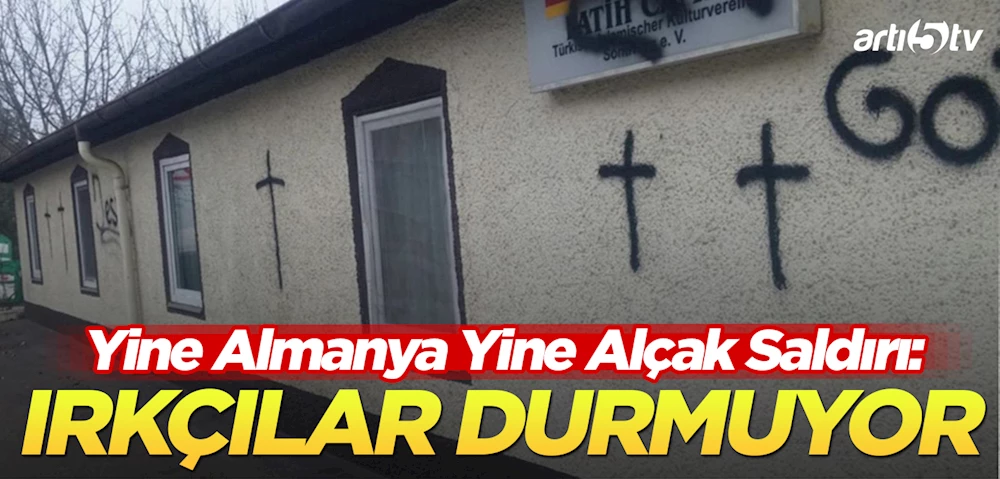 Almanya’da Camilere Irkçı Saldırı!