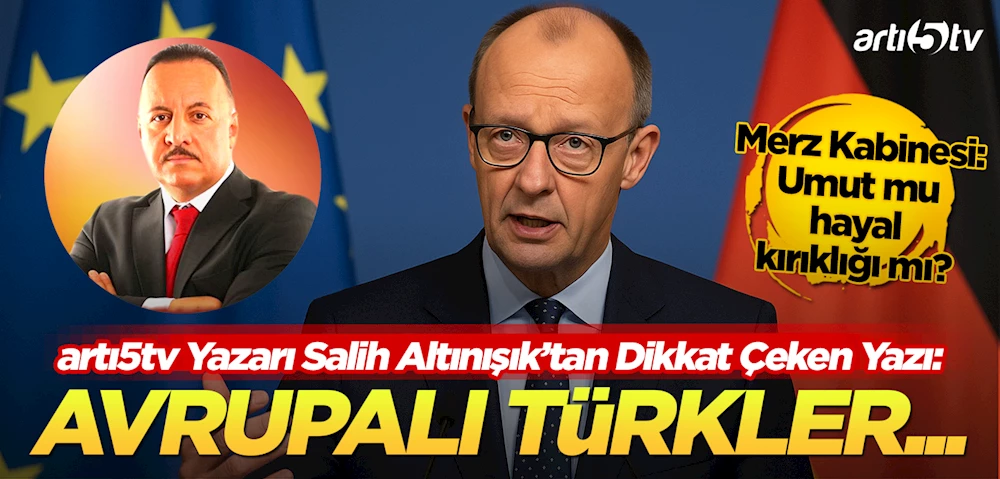 Avrupa’daki Türkler Yeni Almanya Hükümetinden Ne Bekliyor?