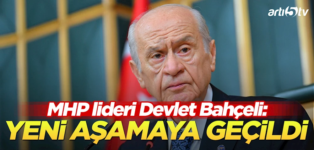 Devlet Bahçeli’den Yeni Açıklama: Terörsüz Türkiye İçin Yeni Bir Aşamaya Geçildi