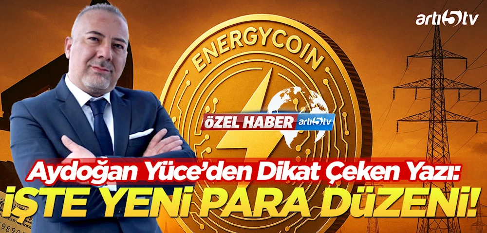 Aydoğan Yüce’den dikkat çeken bir yazı: Peki, Türkiye nerede duruyor?