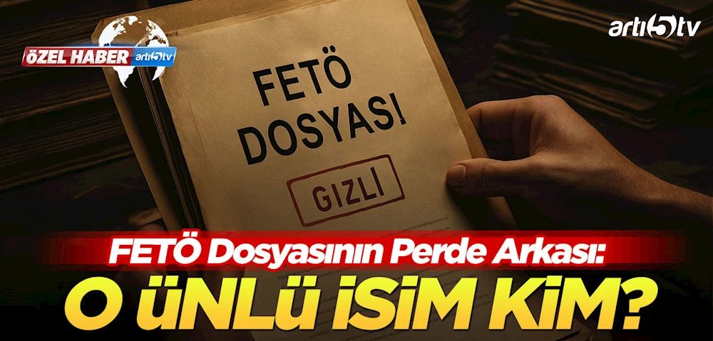 Gizlenen İlişkiler, Kapatılan Soruşturma: O FETÖ Dosyasının Perde Arkası!
